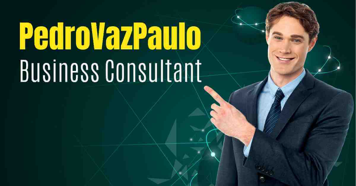 Pedrovazpaulo Business Consultant: Empowering Businesses for Success